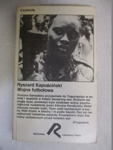 Kapuściński Ryszard - Wojna futbolowa