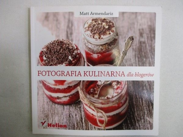 Armendariz Matt - Fotografia kulinarna dla blogerów