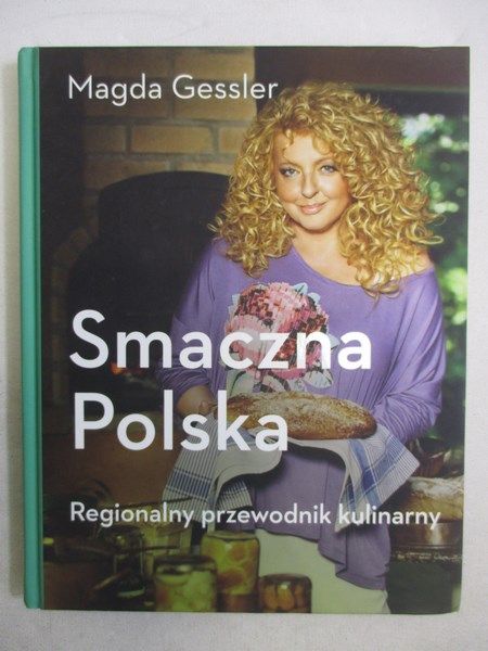 Smaczna Polska. Regionalny przewodnik kulinarny
