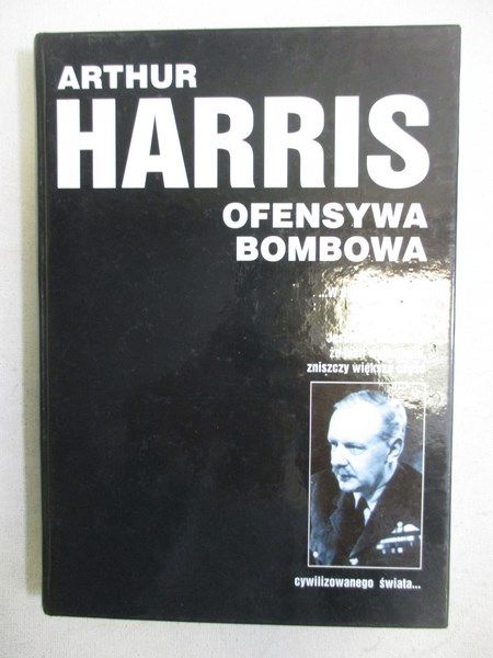 Harris Arthur - Ofensywa bombowa
