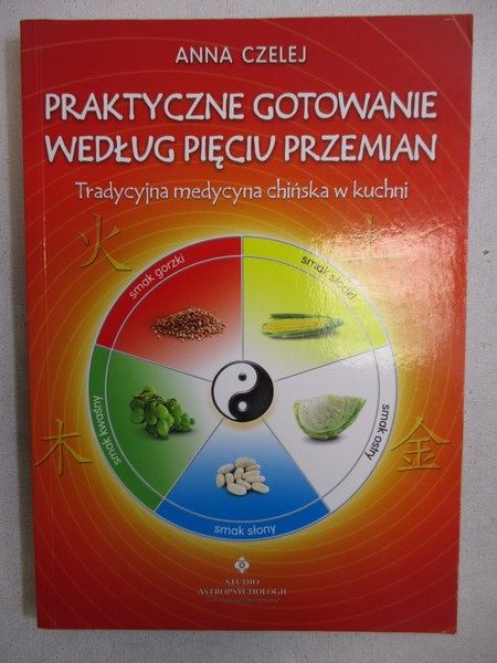 Praktyczne gotowanie według pięciu przemian