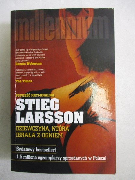Larsson Stieg - Dziewczyna, która igrała z ogniem