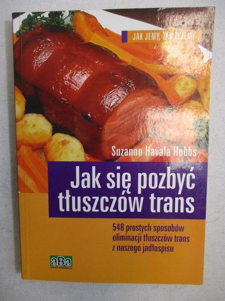 Jak się pozbyć tłuszczów trans