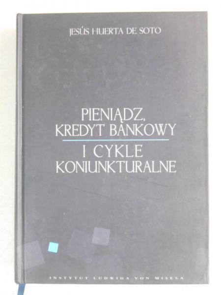Pieniądz, kredyt bankowy i cykle koniunkturalne, NOWA