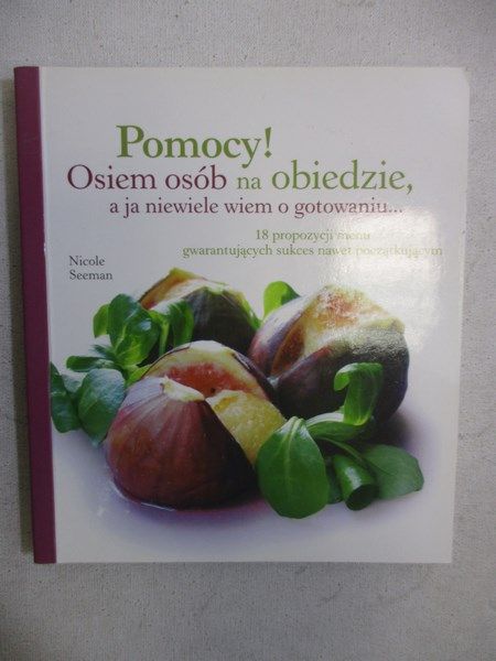 Pomocy!Osiem osób na obiedzie, a ja niewiele wiem o gotowaniu