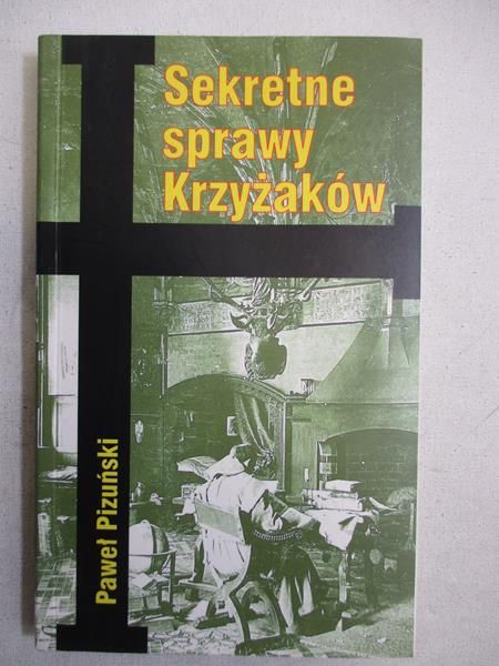 Sekretne sprawy Krzyżaków