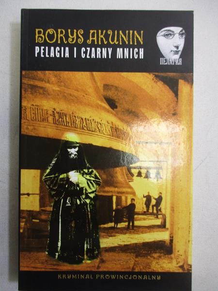 Akunin Borys - Pelagia i czarny mnich