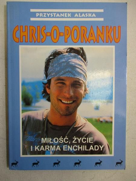 Louis Chunovic - Chris o poranku. Miłość, życie i karma Enchilady