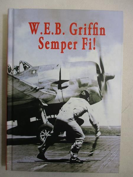 Griffin W. E. B.  - Semper Fi !