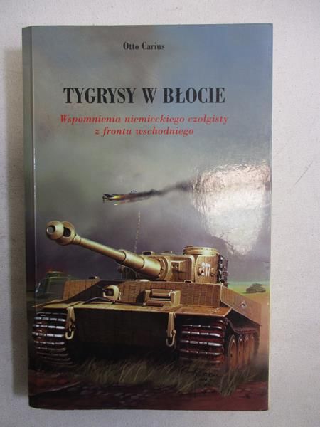 Carius Otto - Tygrysy w błocie