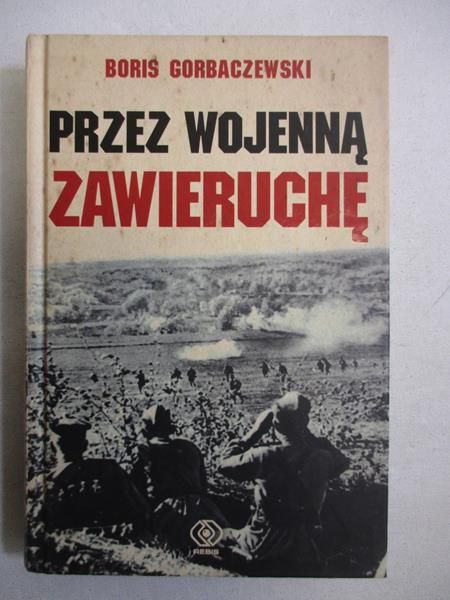 Przez wojenną zawieruchę