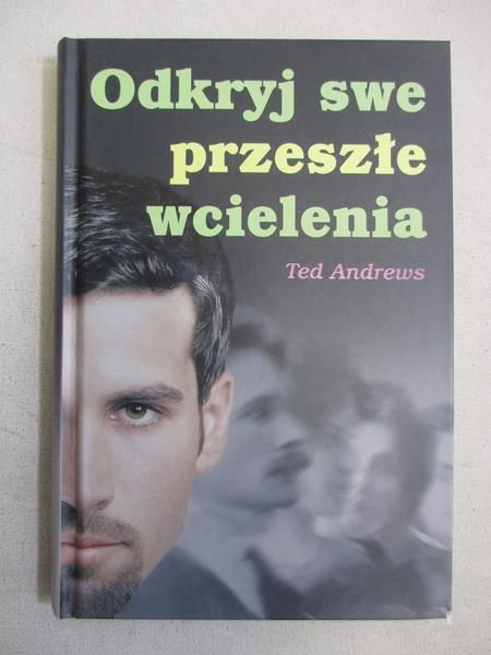 Odkryj swe przeszłe wcielenia