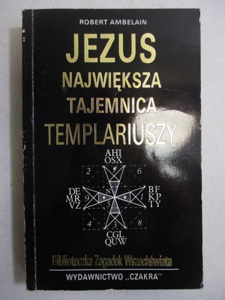 Jezus. Największa tajemnica Templariuszy