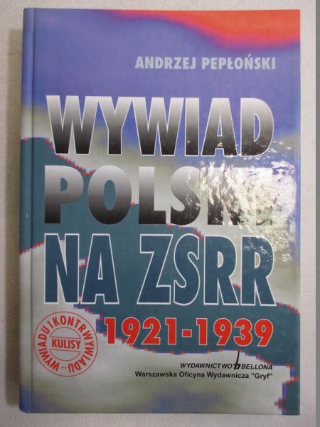 Wywiad Polski na ZSRR 1921-1939