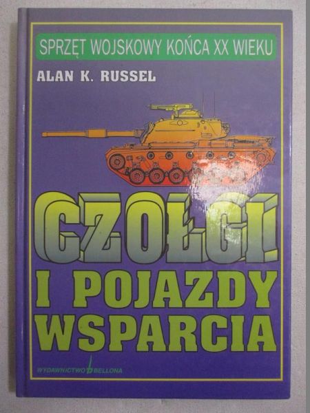 Russel Alan K. - Czołgi i pojazdy wsparcia