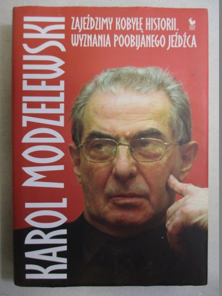Zajeździmy kobyłę historii