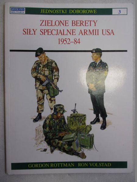 Zielone berety. Siły specjalne Armii USA 1952-84
