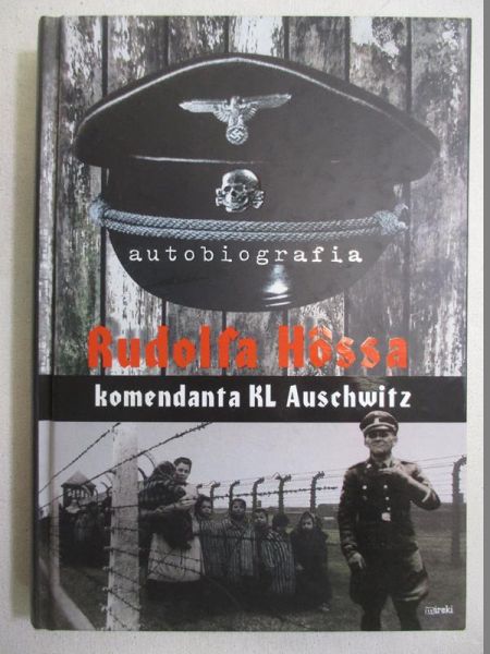 Autobiografia a a, komendanta  KL Auschwitz