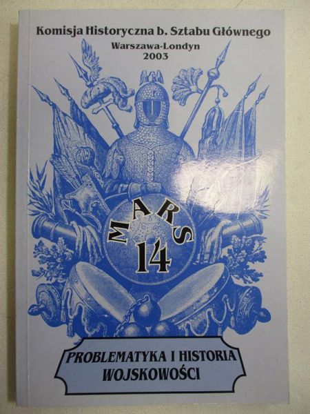 Problematyka i Historia Wojskowości. Studia i Materiały