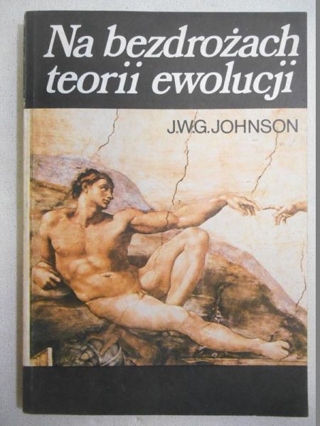 Johnson J. W. G. - Na bezdrożach teorii ewolucji