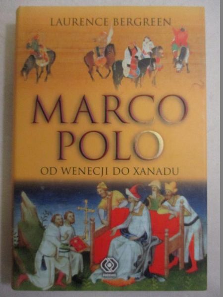 Marco Polo od Wenecji do Xanadu