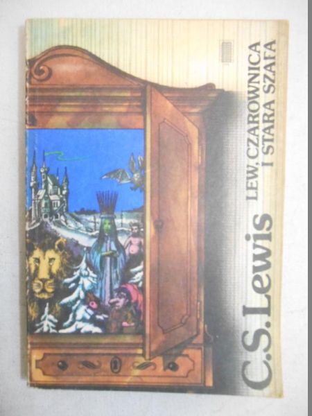Lewis C. S. - Lew, Czarownica i stara szafa