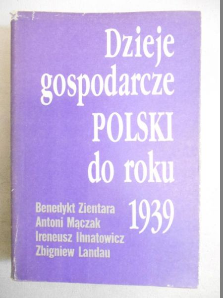 Dzieje gospodarcze Polski do roku 1939