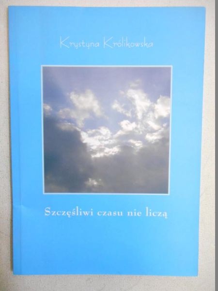Szczęśliwi czasu nie liczą