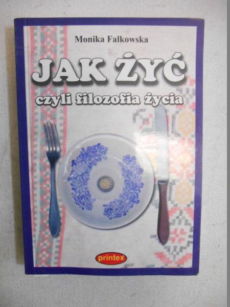 Jak żyć? czyli Filozofia życia