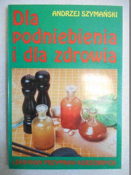 Dla podniebienia i dla zdrowia