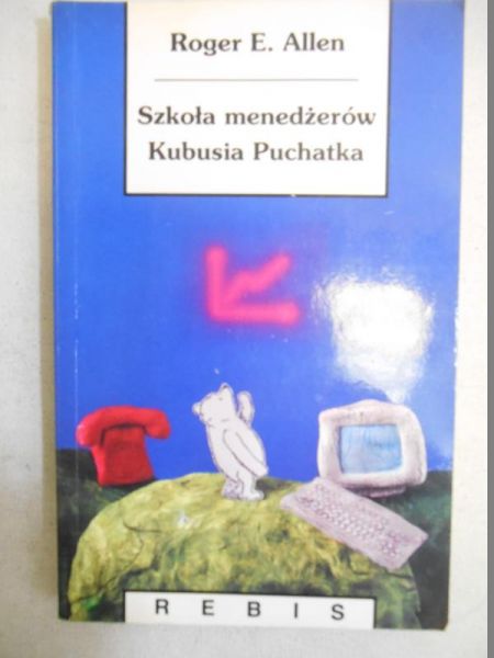 Szkoła menedżerów Kubusia Puchatka