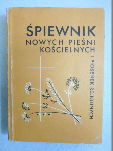 Śpiewnik nowych pieśni kościelnych i piosenek religijnych
