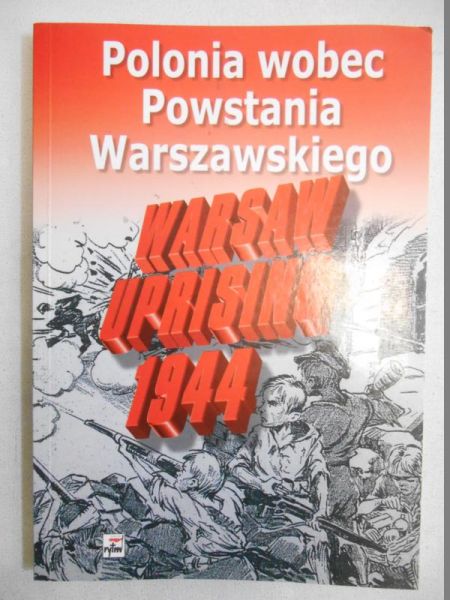 Polonia wobec Powstania Warszawskiego