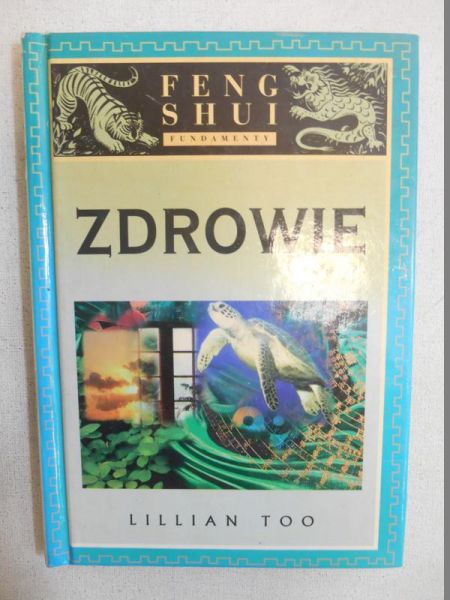 Fundamenty Feng Shui - Zdrowie