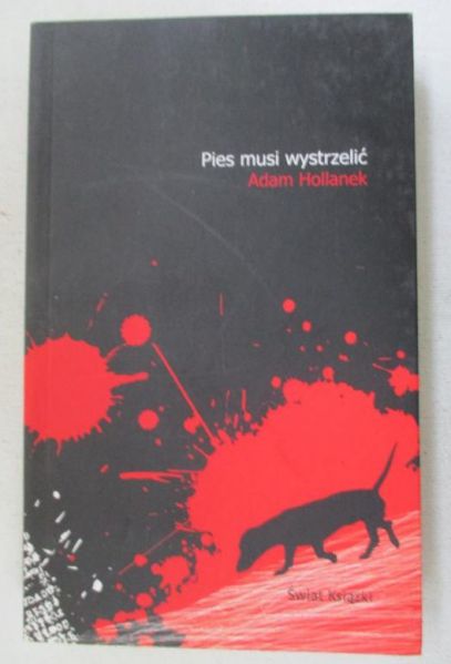 Pies musi wystrzelić