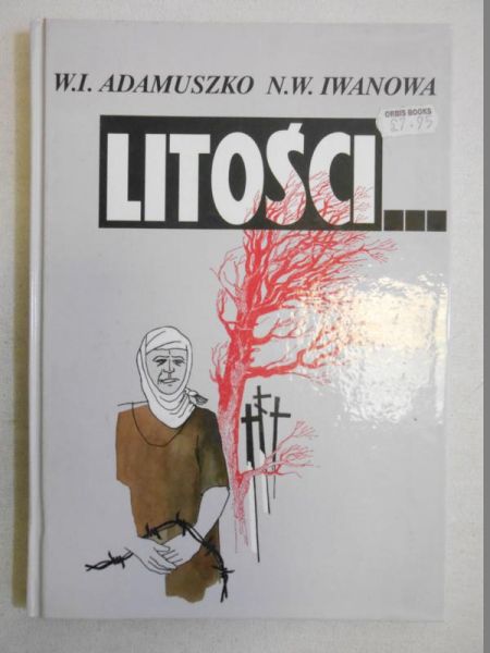 Adamuszko W.I. - Litości…