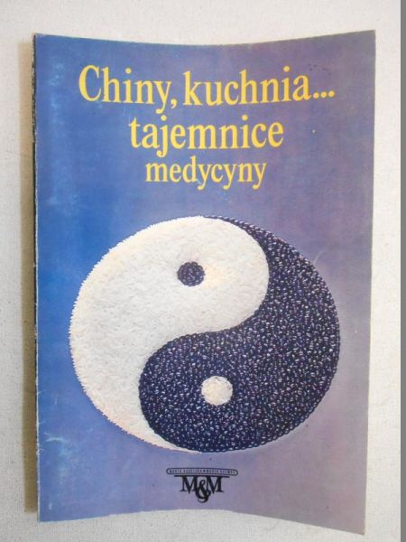 Chiny, kuchnia, tajemnice medycyny