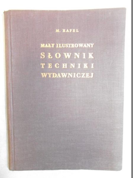 Mały ilustrowany słownik techniki wydawniczej