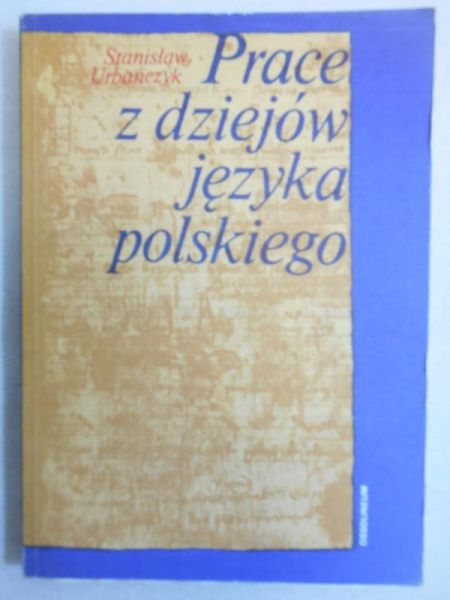 Prace z dziejów języka polskiego