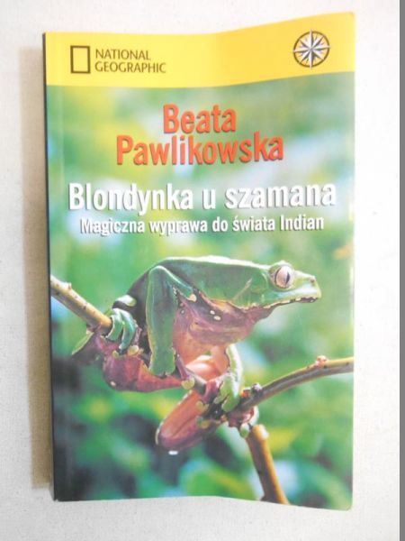 Pawlikowska Beata - Blondynka u szamana