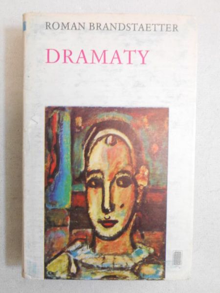 Brandstaetter Roman - Dramaty