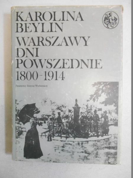 Warszawy dni powszednie 1800-1914