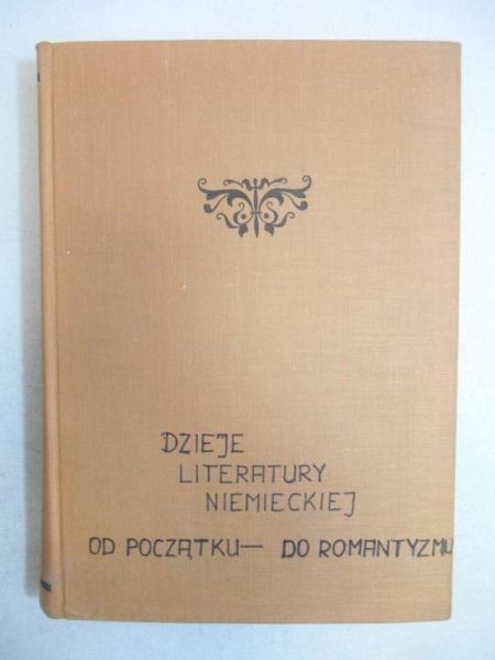 Szyrocki Marian - Dzieje literatury niemieckiej, tom I