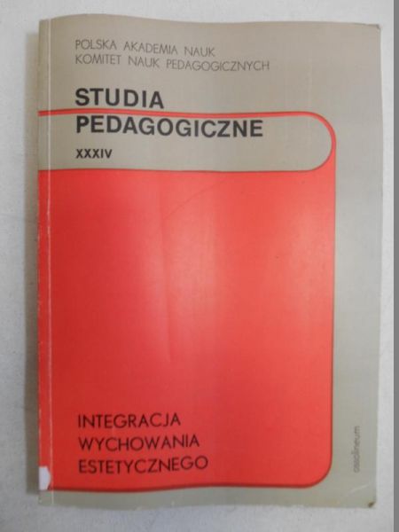 Integracja wychowania estetycznego w teorii i praktyce