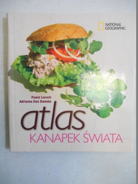 Loroch Paweł - Atlas kanapek świata
