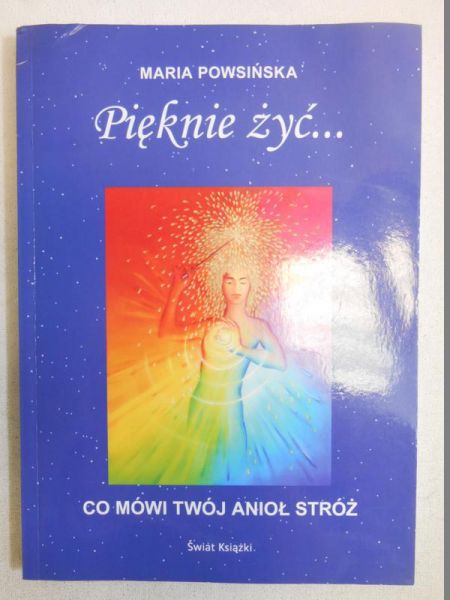 Pięknie żyć…