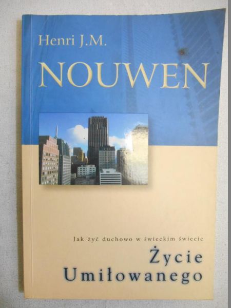 Nouwen Henri J. - Życie Umiłowanego