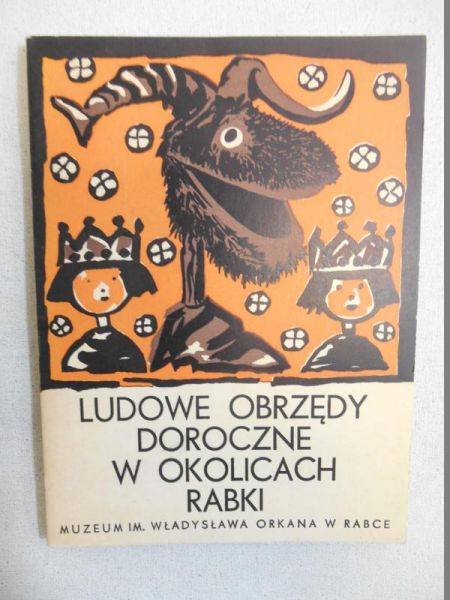 Ludowe obrzędy doroczne w okolicach Rabki