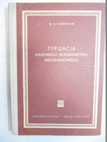 Typizacja masowego budownictwa mieszkaniowego