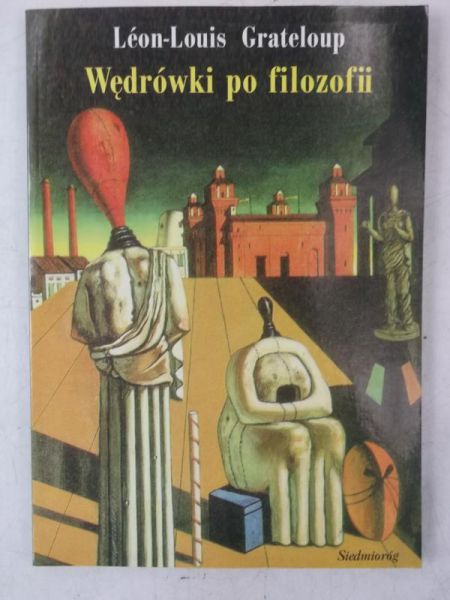 Grateloup Leon-Louis  - Wędrówki po filozofii
